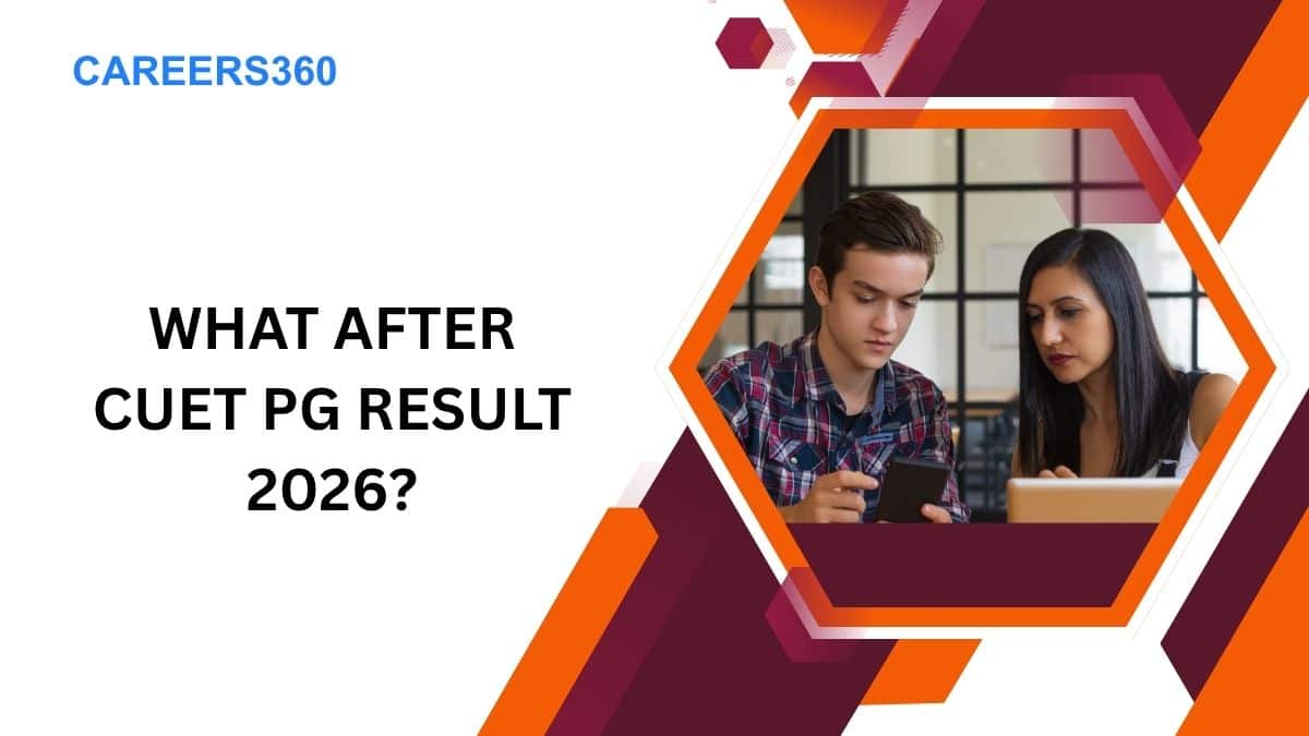 What After CUET PG Result 2026? - Check Here